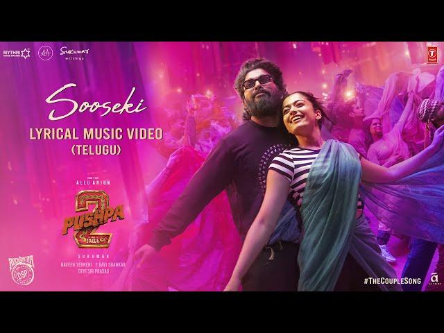 SOOSEKI Lyrical Video | Pushpa 2 The Rule | Allu Arjun | Rashmika | Shreya Ghoshal | Sukumar| DSP