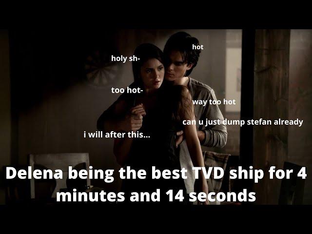 Delena being the best tvd ship for 4 minutes and 14 seconds (Part 2)