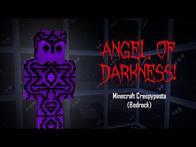 Angel of Darkness | Minecraft Creepypasta (Bedrock)