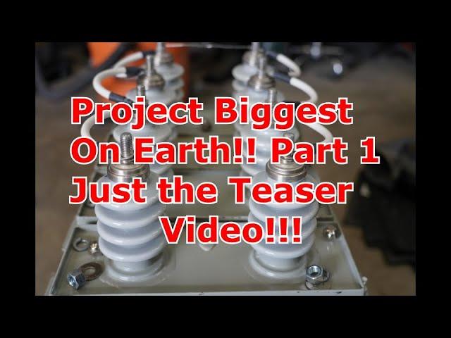 Project Biggest in the world part #1 Teaser!!