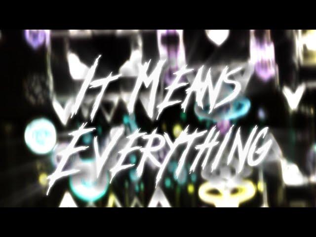 1.7 TOP 1 // “It Means Everything” by Vel (IMPOSSIBLE DEMON) // Showcase