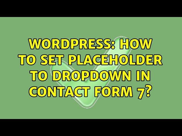 Wordpress: How to set placeholder to dropdown in contact form 7?