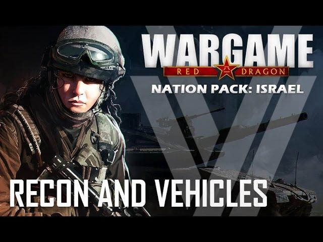 New Israel Units Preview by Vulcan and Valh! Recon and Vehicles - Wargame: Red Dragon (Part 3)