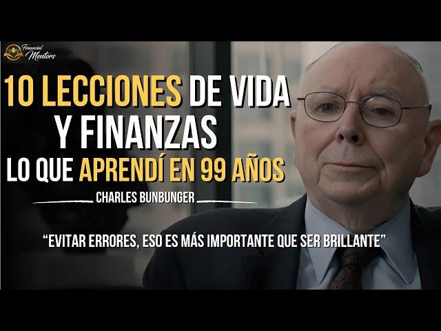 10 Lecciones Para Tener Éxito En La Vida y Las Finanzas | Charles Bunger