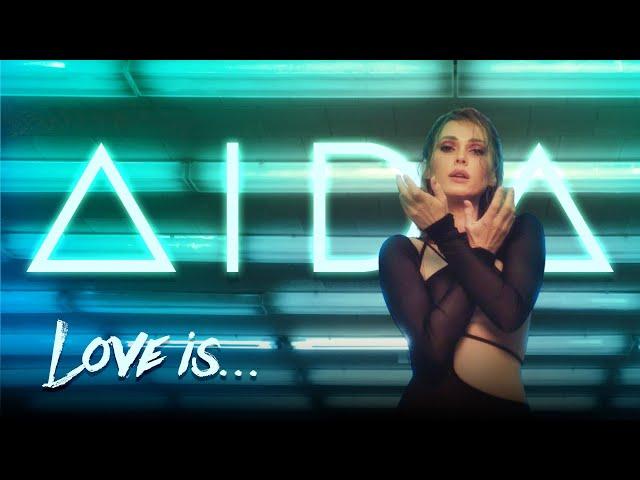 AIDA – Love Is… (Music Video 2021)