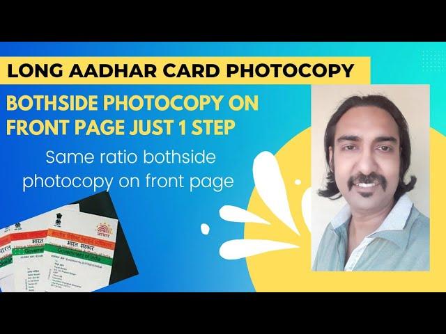 Long Aadhar Card Both Side Photocopy On Front Page Just 1 step || Technical Dost JOYDEEP