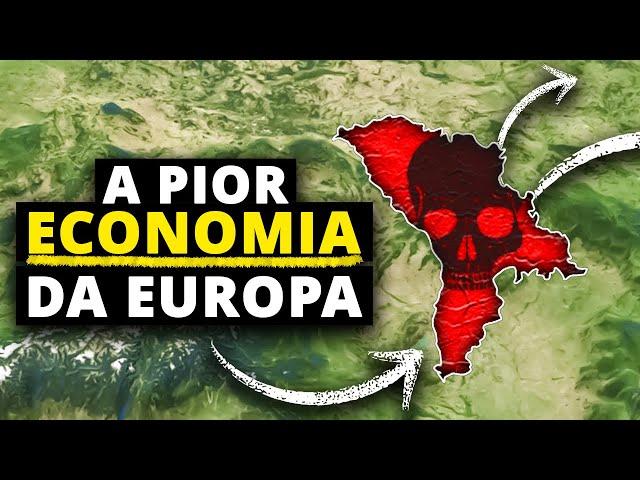 Por que a Moldávia tem a Pior Economia da Europa?