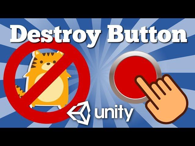 Unity 2D Tutorial About How To Destroy Gameobject By Pressing UI Button.