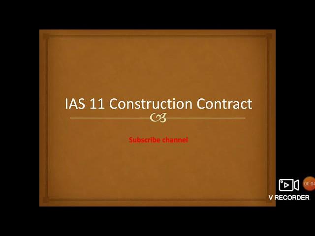 IAS 11 Construction Contract