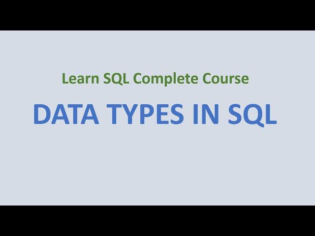 SQL Data Types & SQL Naming Convention