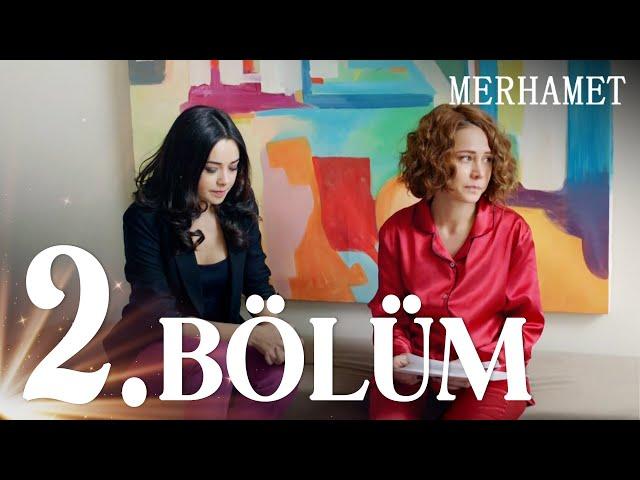 Merhamet 2. Bölüm - Full Bölüm