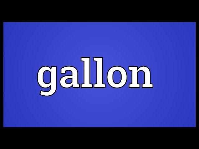 Gallon Meaning