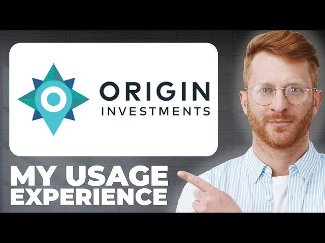 Origin Investments Review - My Usage Experience