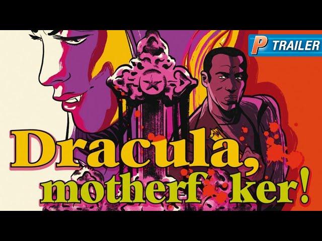 Official Trailer: DRACULA, MOTHERF**KER from Image Comics