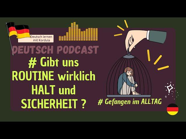 Learn German German Podcast #21 MACHT ROUTINE GLüCKLICH ? Listening Practice A2-C1