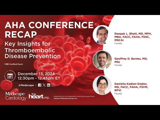 AHA Conference Recap: Key Insights for Thromboembolic Disease Prevention