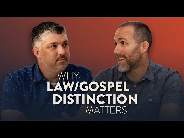 Law/Gospel Distinction Is Life-Changing | Theocast
