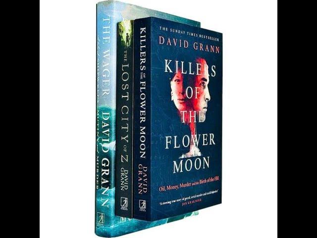 David Grann 3 Books Set (The Wager [Hardcover], Killers of the Flower Moon, The Lost City of Z)