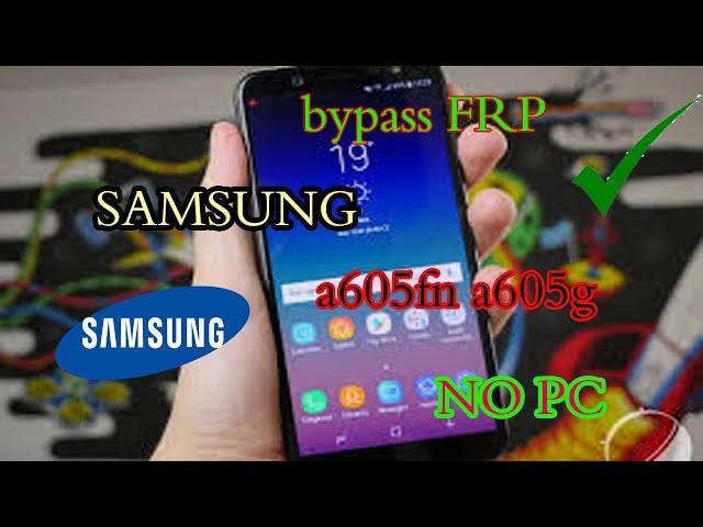 %bypass frp samsung a605fn a605g u5 100