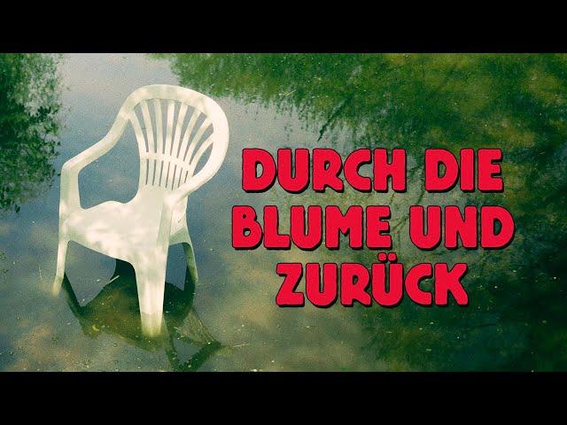 Durch die Blume und zurück - official Albumfilm