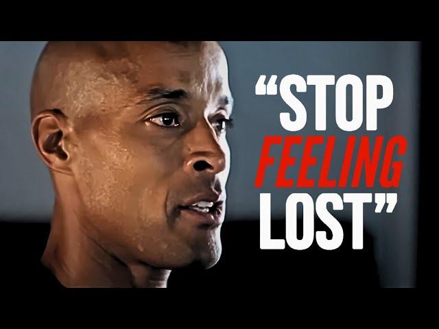 STOP FEELING LOST. CONTROL YOUR MIND - David Goggins Motivational Speech