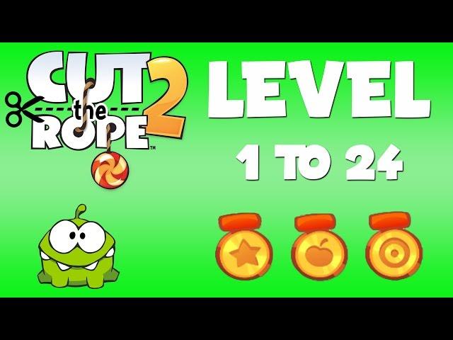 Cut The Rope 2 Level 1 To 24 Full Gameplay (3 Stars)