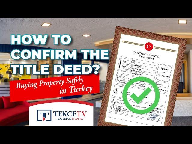 Buy Property Safely in Turkey | How to Check Title Deed information?