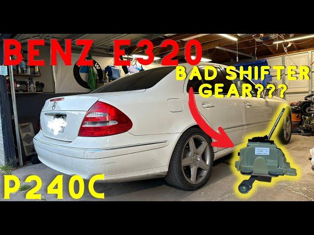 Mercedes E-Class (W211) P240C /Gear Shifter Issues!!! Bad Transmission??