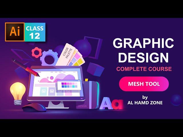 Mesh Tool in Illustrator tutorial - Adobe Illustrator Course - Class 12 - Al Hamd Zone