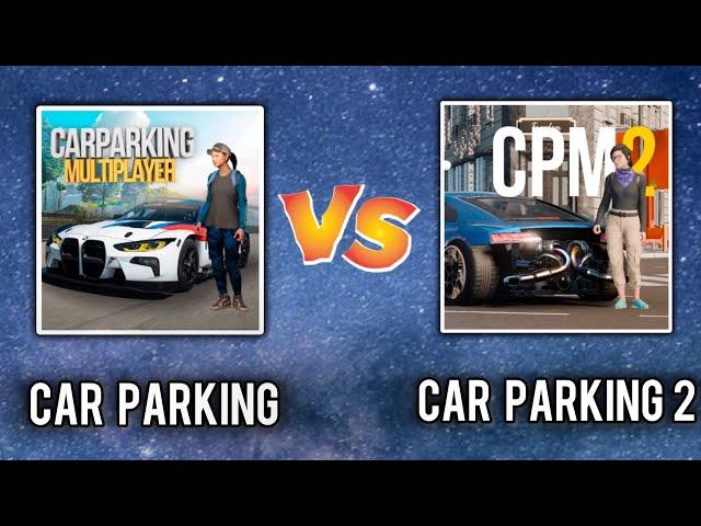 Car Parking Multiplayer VS CAR PARKING MULTIPLAYER 2 | CPM Vs CPM 2