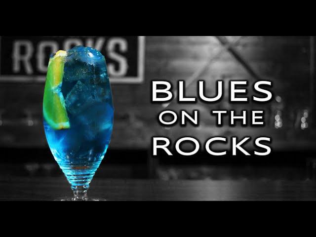 Blues On The Rocks | Blue Curacao Cocktails | Booze On The Rocks