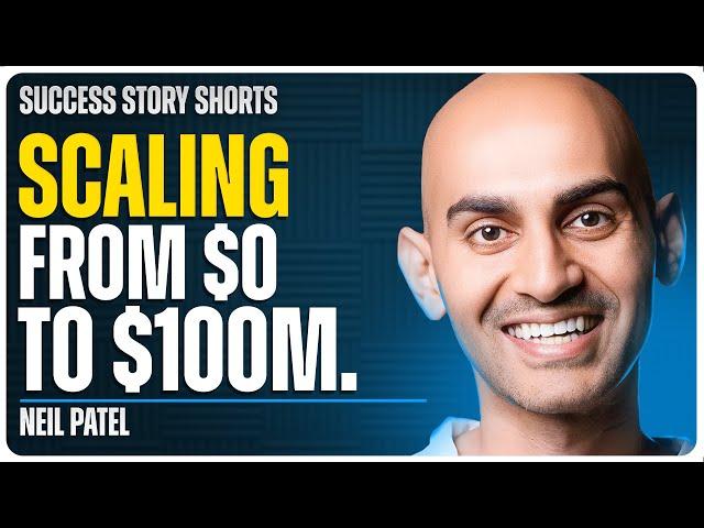 From $0 to $100M: What Most Entrepreneurs Get Wrong | Neil Patel - Digital Marketing Entrepreneur
