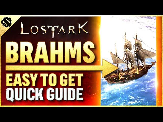 Lost Ark - Ship Guide | How To Unlock 'Brahms' - Quick & Easy Guide