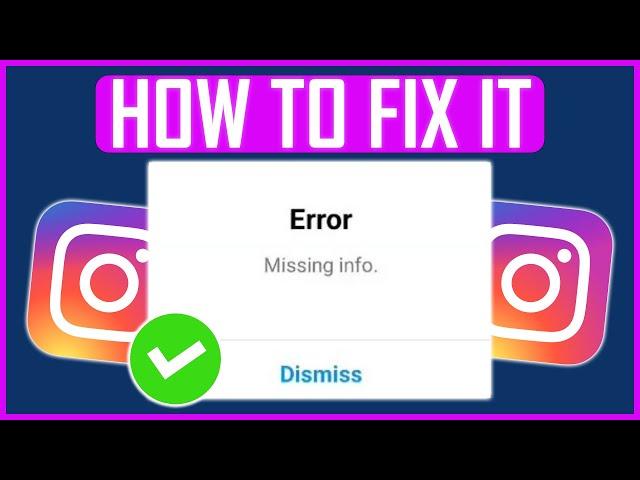 FIX INSTAGRAM MISSING INFO ERROR (4 METHODS)