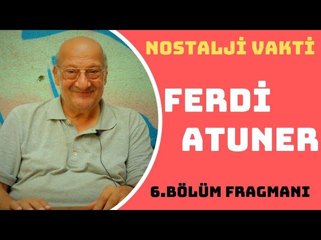 TİYATRO VE SİNEMA SANATÇISI FERDİ ATUNER KONUĞUMUZ OLUYOR...| FRAGMAN