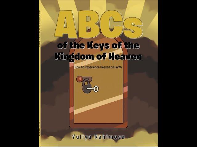 ABCs of the Keys of the Kingdom of Heaven