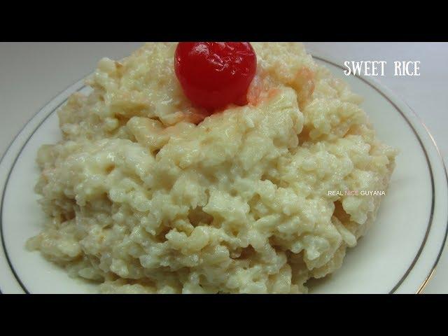 Sweet Rice, (Rice Pudding) step by step Video Recipe II Real Nice Guyana [HD]