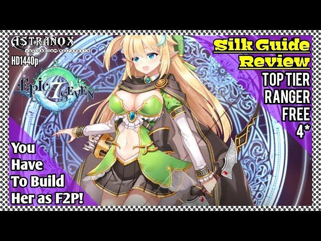 EPIC SEVEN Silk Guide Hero Review - Best Items, Sets & Artifact Builds - Epic 7 Ranger 4* Earth F2P