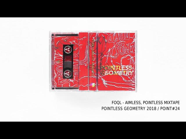 FOQL - AIMLESS, POINTLESS MIXTAPE / POINT#24