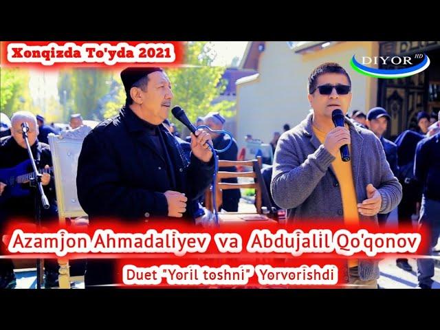 Abdujalil Qo'qonov va Azamjon Axmadaliyev - Yoril tosh jonli ijro 2021 Xonqizda #music #jonli