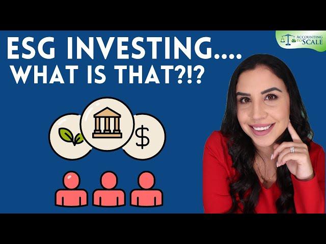 ESG Investing (Environmental, Social and Governance Investing) Explained!