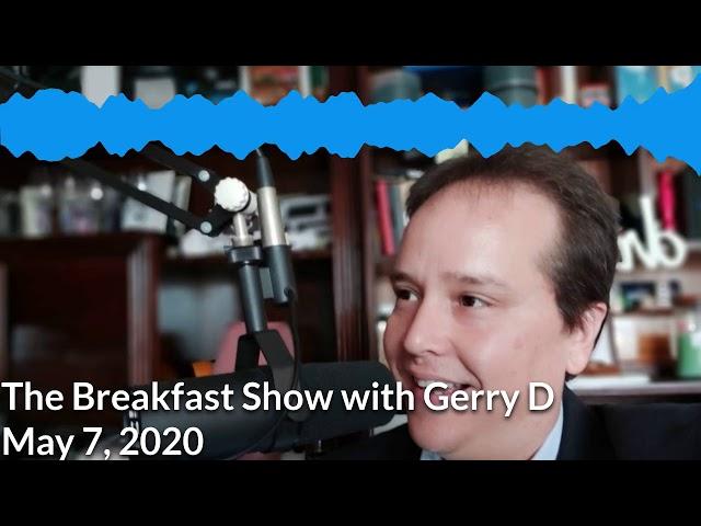 #TheBreakfastShow with #GerryD - April 7, 2020 with #AlexNeuman #VidaDigital