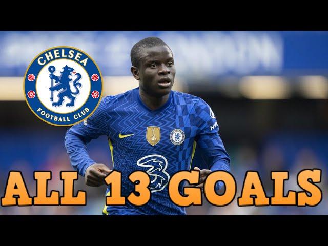 N’Golo Kante - All 13 Goals for Chelsea so far - 2016-2023