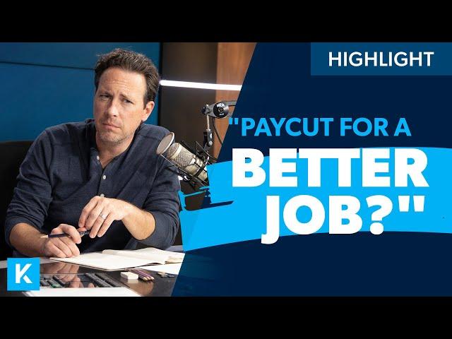 Should You Take A Pay-cut For a Better Job?