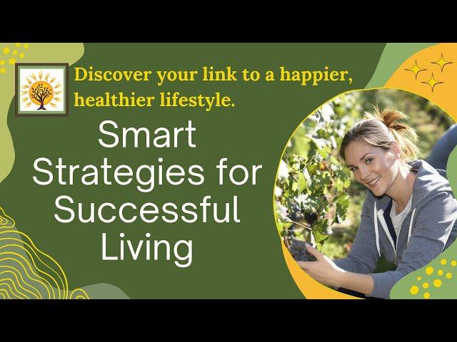 Welcome to Smart Strategies for Successful Living