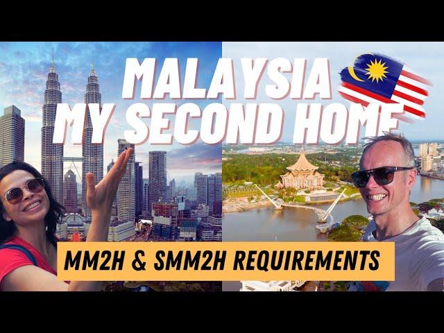 Malaysia My Second Home Visa  MM2H & SMM2H - All you need to know