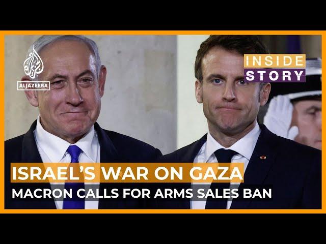 What impact will Macron's call to end arms exports to Israel have on Gaza? | Inside Story