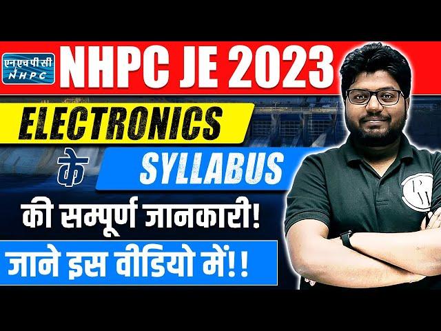 NHPC JE 2023 | Electronics & Communication Full Syllabus | Complete Information