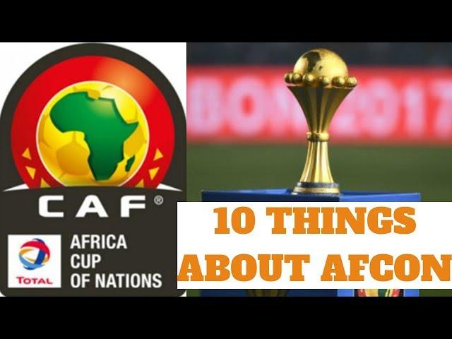 AFCON - 10 Things You didn't Know about the African Cup Of Nations