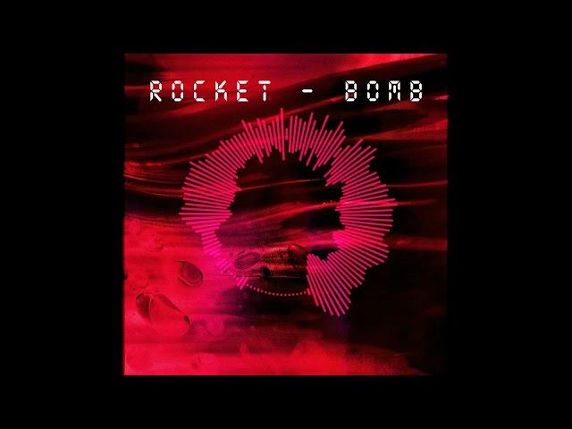 ROCKET - BOMB (slowed + reverb)